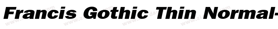 Francis Gothic Thin Normal字体转换